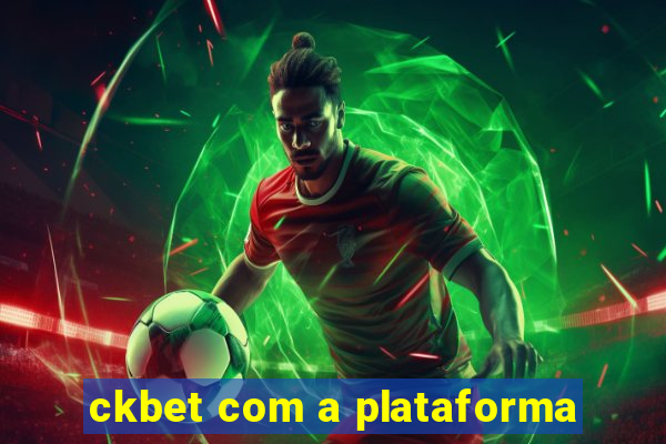 ckbet com a plataforma